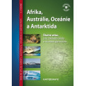 Afrika, Austrálie, Oceánie a Antarktida / školní atlas