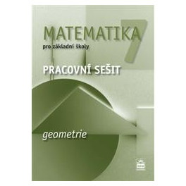 MATEMATIKA 7 - Geometrie, pracovní sešit