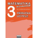 Matematika se Čtyřlístkem 3 - příručka pro učitele