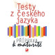Testy z českého jazyka - Příprava k maturitě