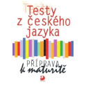 Testy z českého jazyka - Příprava k maturitě