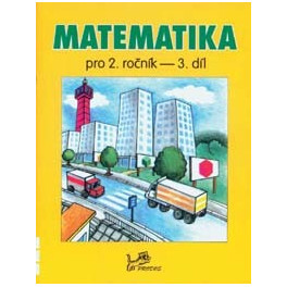 Matematika 2. ročník – 3. díl