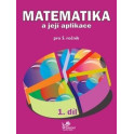 Matematika a její aplikace 5 – 1. díl