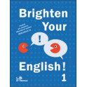 Brighten Your English! 1