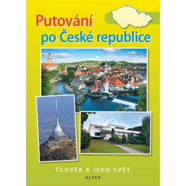 PUTOVÁNÍ PO ČESKÉ REPUBLICE - Vlastivěda 5