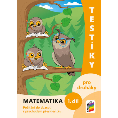 Testíky pro druháky – matematika, 1. díl (barevný pracovní sešit)