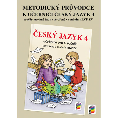 Metodický průvodce učebnicí Český jazyk 4