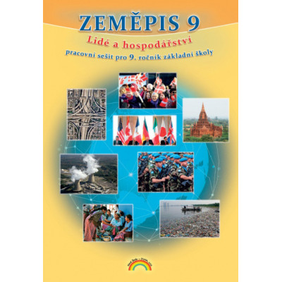 Zeměpis 9 Lidé a hospodářstvá - pracovní sešit