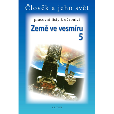 ZEMĚ VE VESMÍRU 5 - pracovní listy