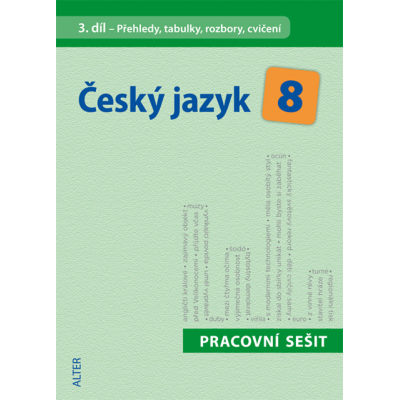 Český jazyk 8, 3. díl - pracovní sešit - cvičení, přehledy, tabulky