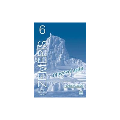 ZEMĚPIS 6 - pracovní sešit