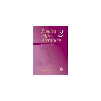 PŘEHLED DĚJIN LITERATURY 2