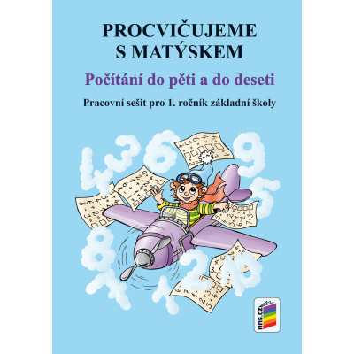 Procvičujeme s Matýskem – Počítání do pěti a do deseti - aktualizované vydání 2018