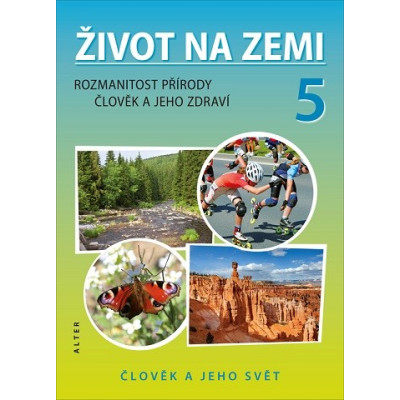 ŽIVOT NA ZEMI 5 - Přírodověda 5